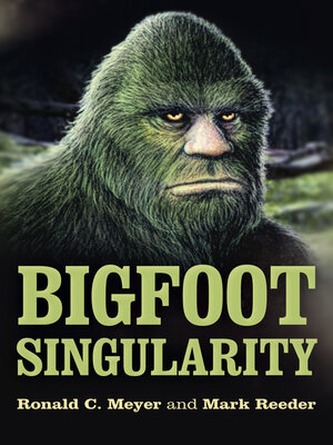 cover image of Bigfoot Singularity